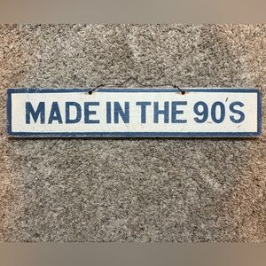Brandy Melville 'Made in the 90s' wooden wall Sign